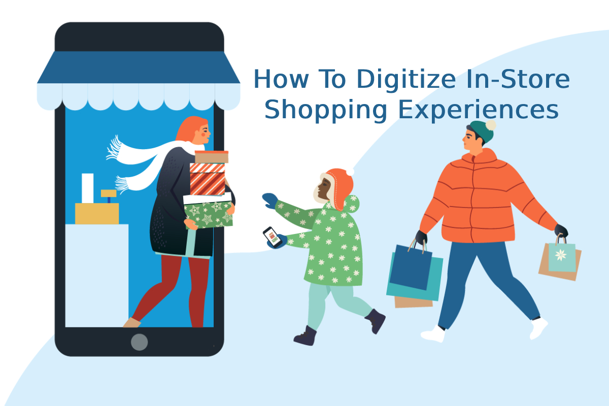 How To Digitize In-Store Shopping Experiences