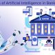Uses of Artificial Intelligence in Banking