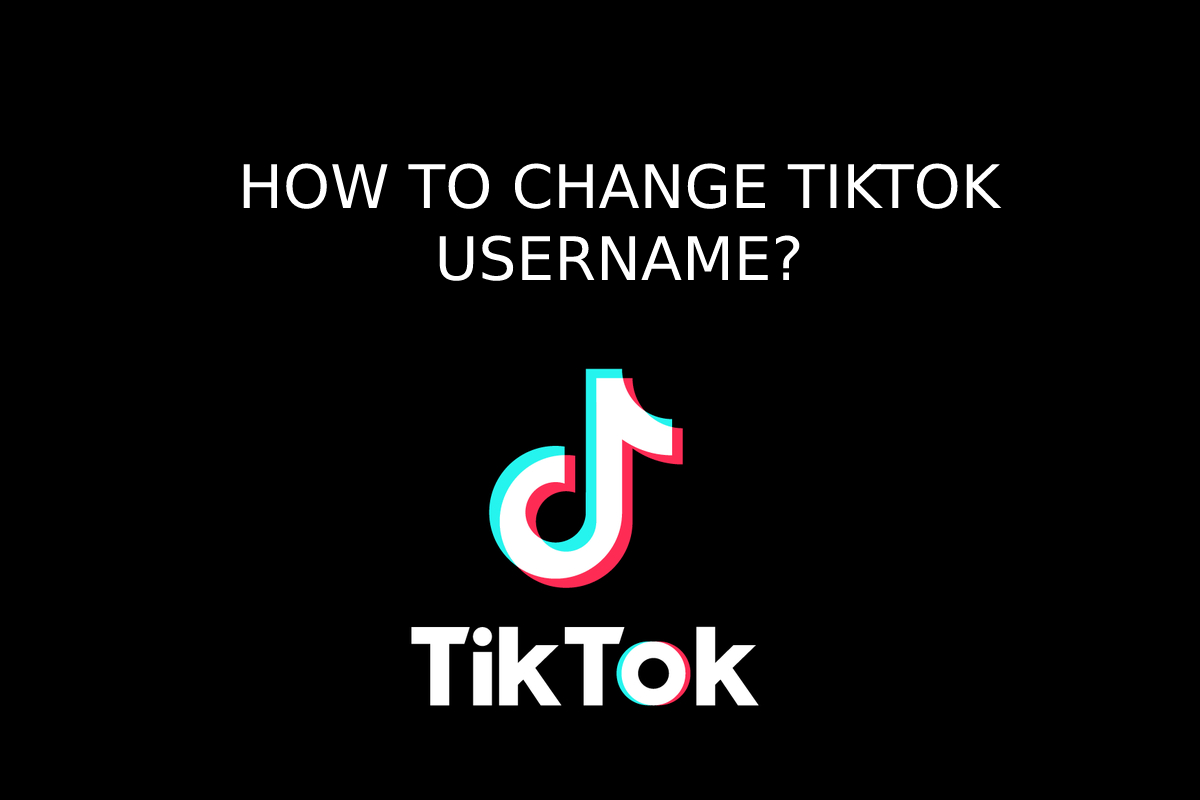 How To Change Tiktok Username?
