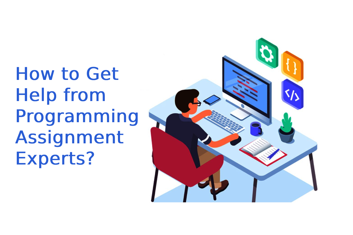 How to Get Help from Programming Assignment Experts?