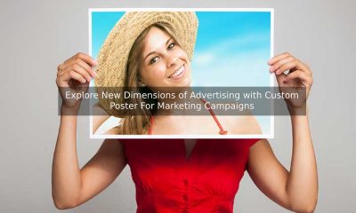 Explore New Dimensions of Advertising with Custom Poster For Marketing Campaigns
