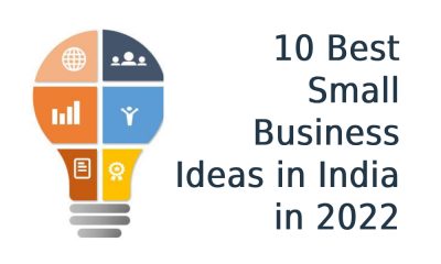 10 Best Small Business Ideas in India in 2022