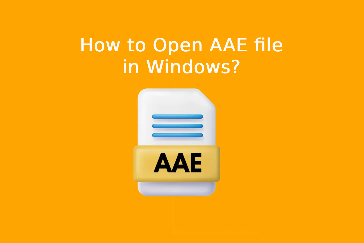 How to Open AAE file in Windows?