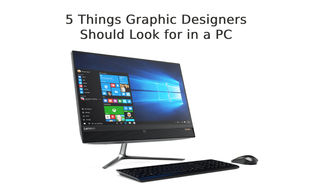 Lenovo PCs for graphic designing