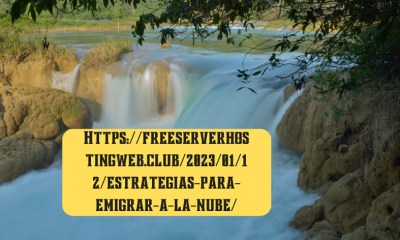 Https://freeserverhostingweb.club/2023/01/12/estrategias-para-emigrar-a-la-nube/